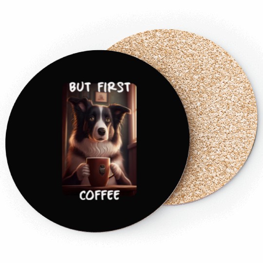 Border Collie - But First Coffee (en) 3 Coasters