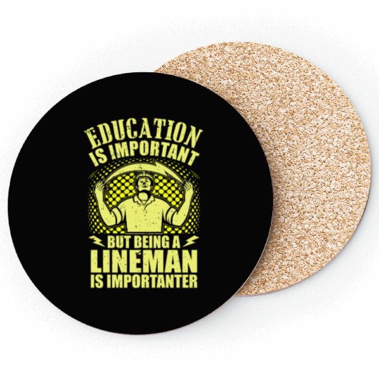 Electrical Lineman Pun Education Is Important Coasters