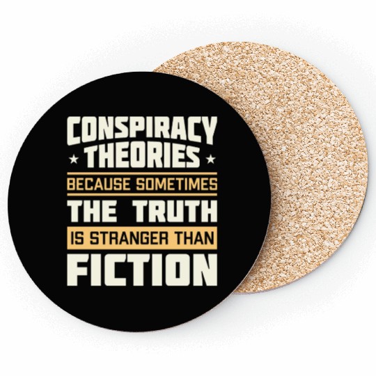 Funny Conspiracy Theories Quote Coasters