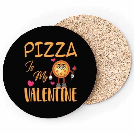 Pizza Is My Valentine Funny Valentines Day Coasters