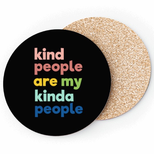 Kindness Coasters, Kind People Are My Kinda People