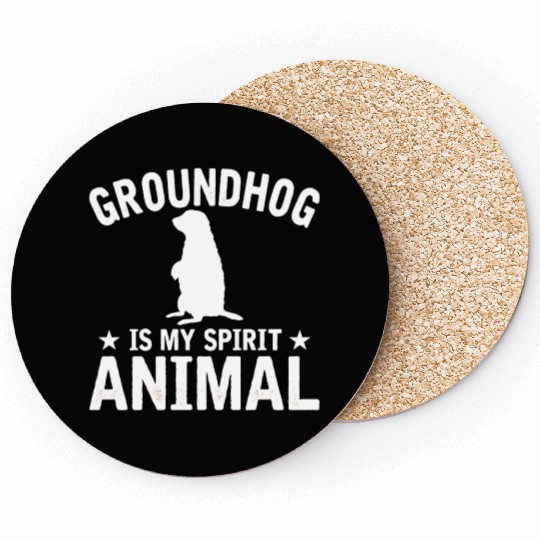 Groundhog Is My Spirit Animal Coasters Animal Lover