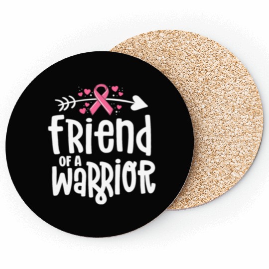 Friend Of A Warrior Support Team Breast Cancer Coasters