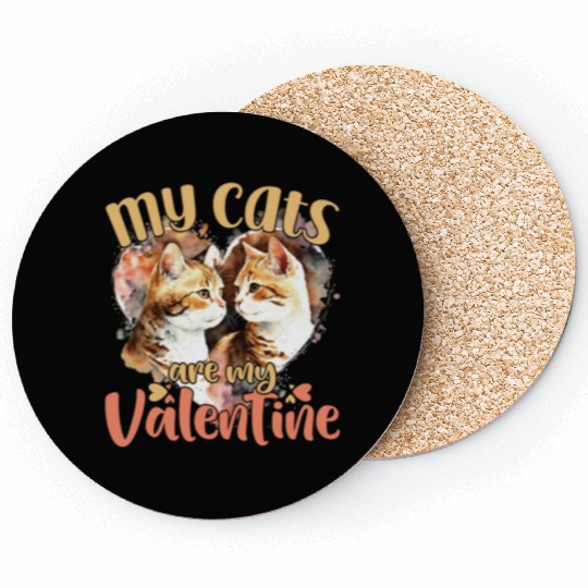 My Cats are My Valentine Funny Cat Lover Valentine Coasters