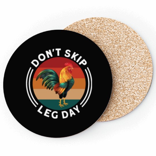 Funny Don't Skip Leg Day For Body Builderrs Coasters