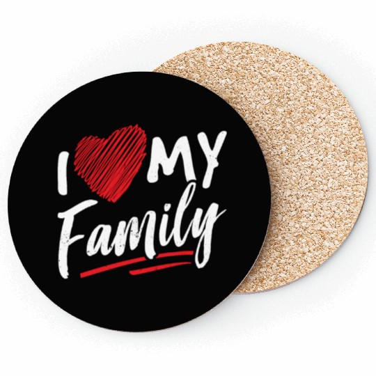 I Love My Family Gathering Families Reunion Coasters