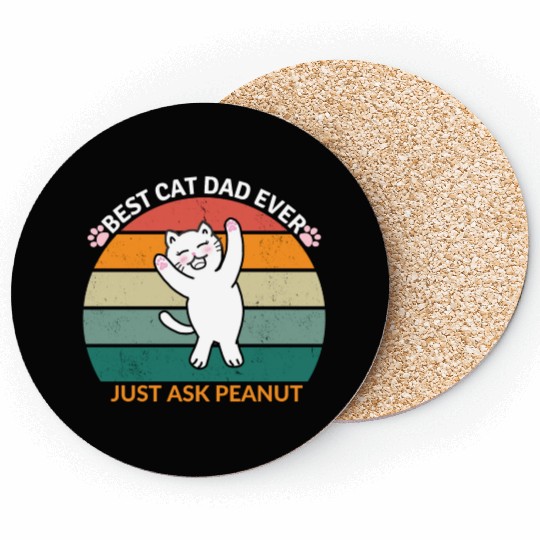 Peanut's Proud Cat Dad: The Best Dad Ever Coasters