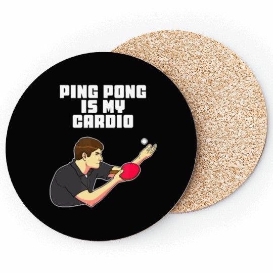 Ping Pong Is My Cardio Funny Table Tennis Coasters