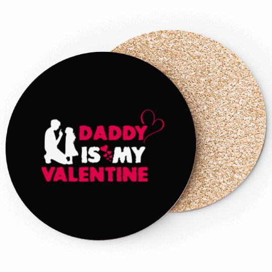 Daddy Is My Valentine Vector Coasters Design