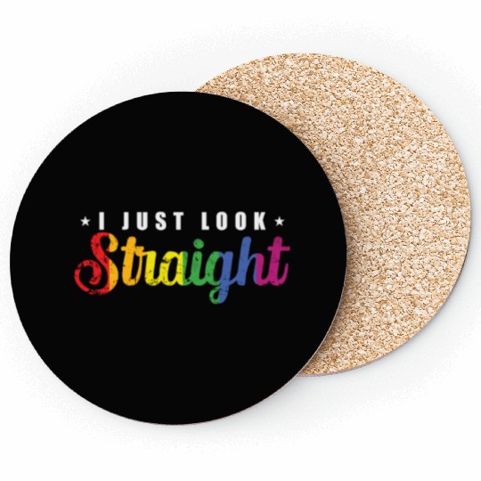 I just look straight LGBT Rainbow Pride Coasters