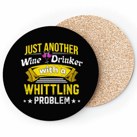 Wine Drinker with Whittling Problem Wine Lover Fun Coasters