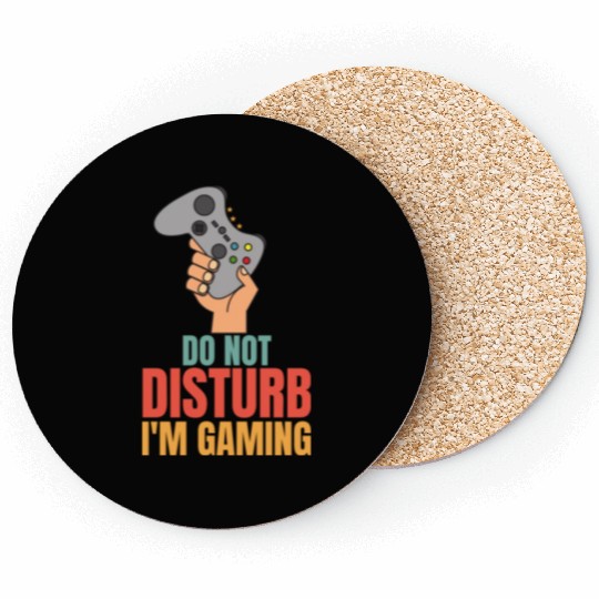 Do Not Disturb Im Gaming Coasters - Perfect for Dad
