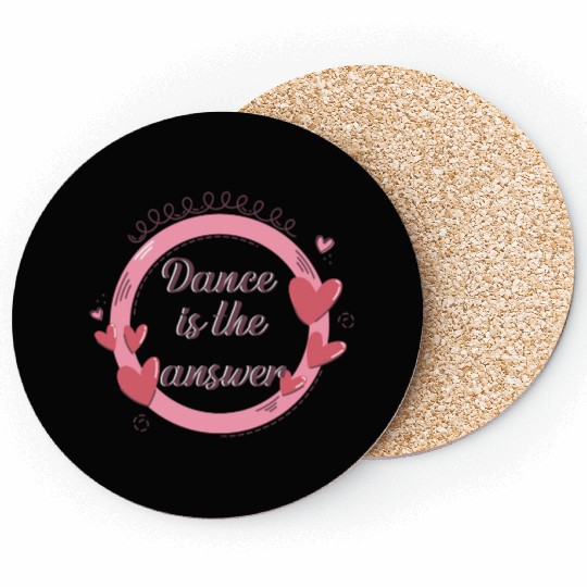 dance answer Coasters