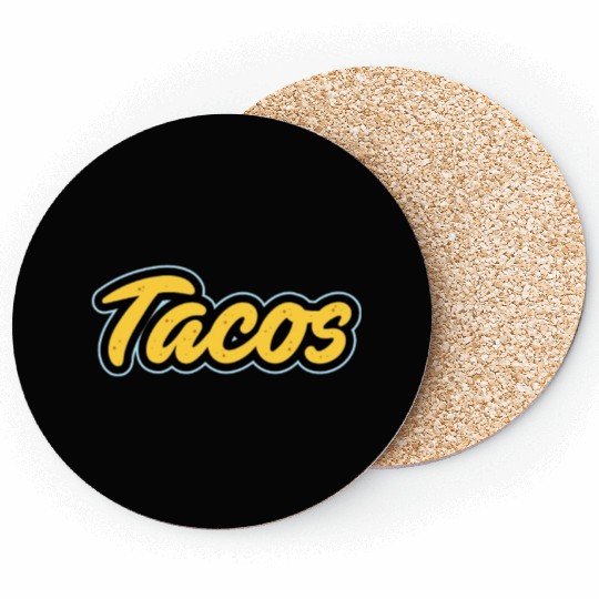 Tacos Lover I Love Tacos I Make The Best Tacos Coasters