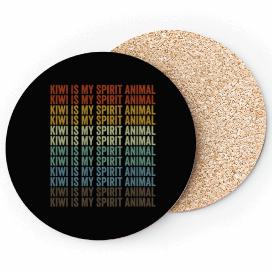 Kiwi Is My Spirit Animal Kiwi Birds Kiwi Lover Coasters