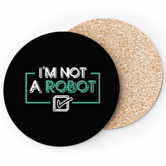 I'm Not a Robot Coasters