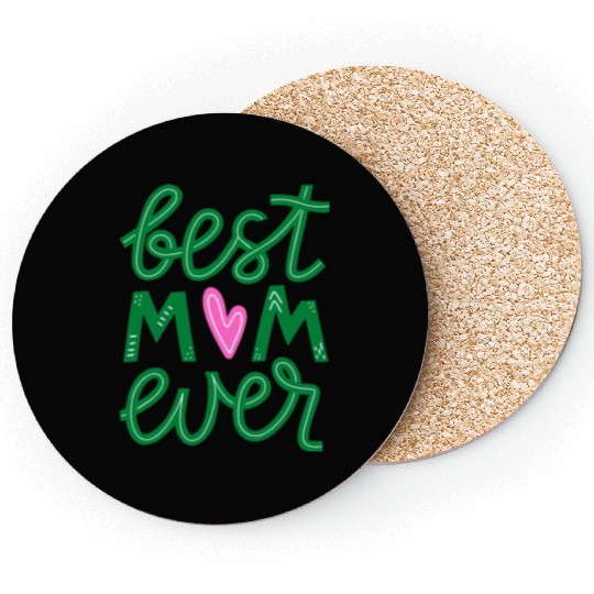 BEST MOM EVER Coasters