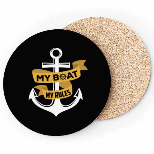 My Boat My Rules Ship Yacht Boating Captain Coasters