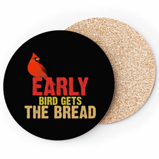 Early Bird Gets The Bread Apparel Bird Lover Coasters