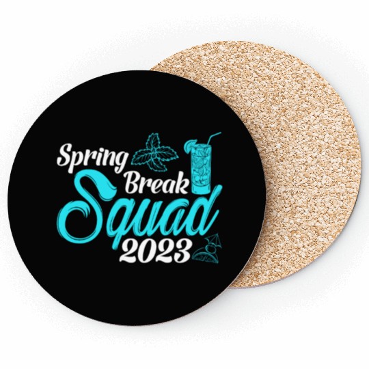 Spring Break Squad 2023 Vacation Spring Break Coasters