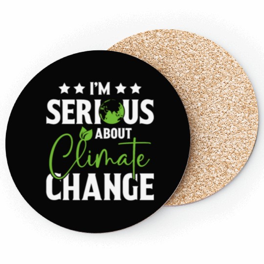 I am Serious About Climate Change Earth Day Planet Coasters