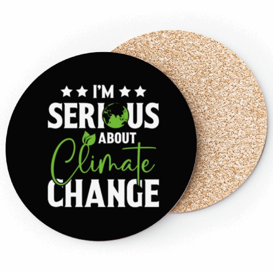 I am Serious About Climate Change Earth Day Planet Coasters