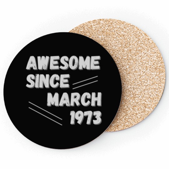 Awesome since March 1973 50th Birthday Coasters