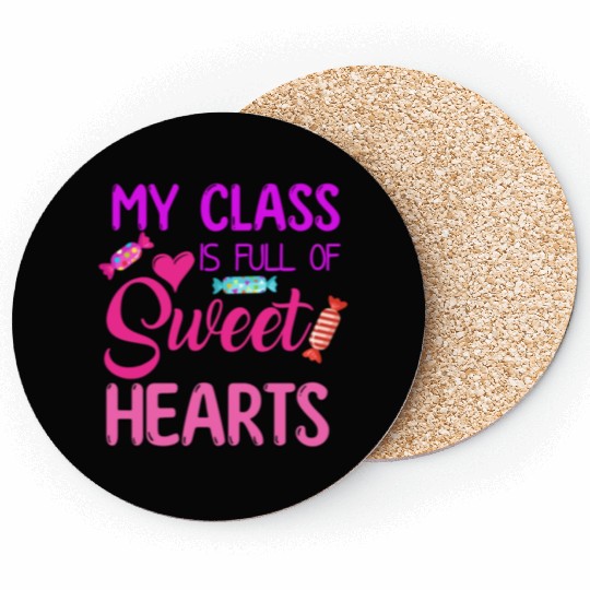 My Class Is Full Of Sweethearts Coasters