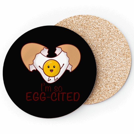 I am so eggcited Coasters
