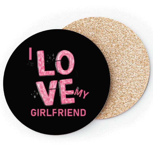 I Love My Girlfriend Coasters