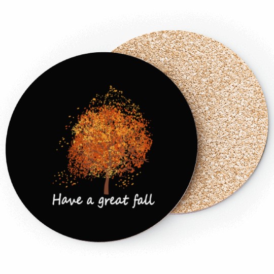 Autumn Have A Great Fall Tree Fall Coasters