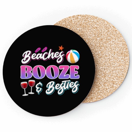 Beaches Booze Besties Summer Vacation Spring Break Coasters