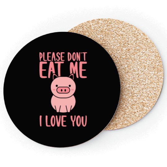 Please Don't Eat Me, I Love You 4 Coasters