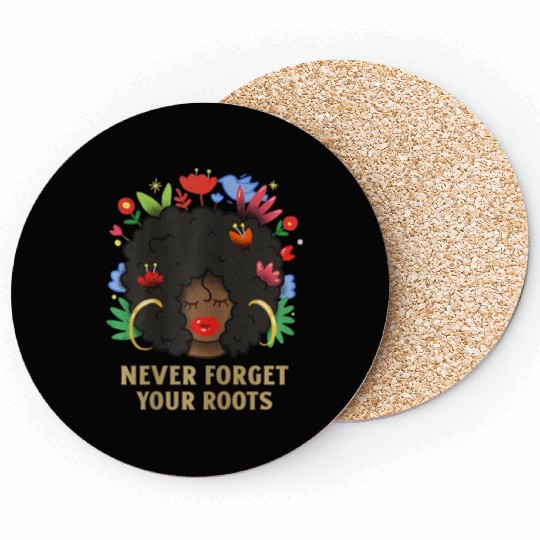 Never Forget Your Roots Women Nature Coasters