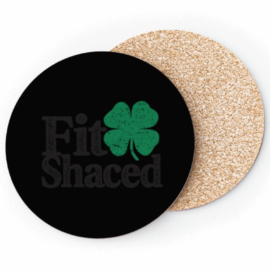 Fit Shaced Funny Irish Drinking St Patricks Day Coasters