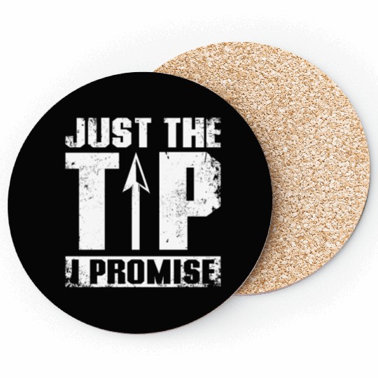Just the tip I promise Archery Coasters
