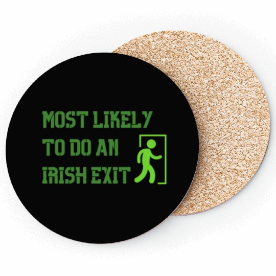 most likely to do an irish exit Coasters