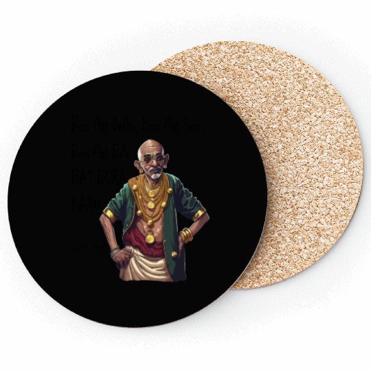 Funny Rapper Mahatma Gandhi Quote Bas Bura Karo Coasters