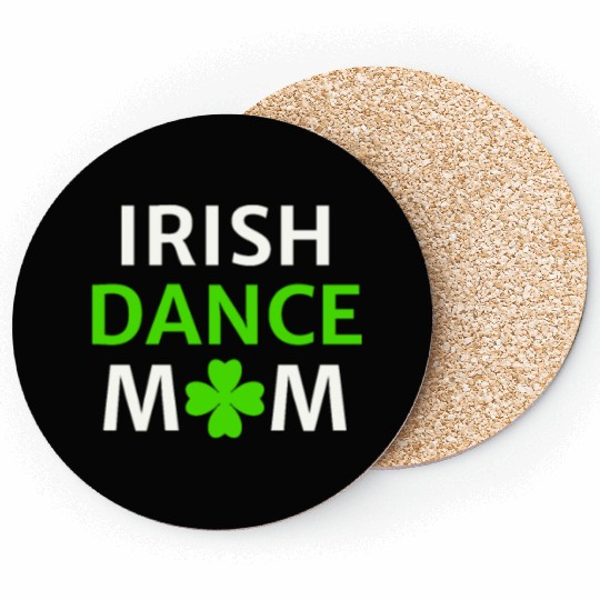 Irish Dance Mom St Patty's Day St Paddys Outfit Coasters
