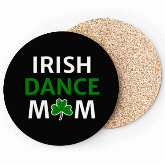 Irish Dance Mom St Patty's Day St Paddys Outfit Coasters