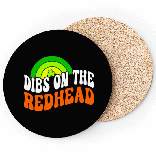 Dibs On The Redhead Funny St Patricks Day Coasters