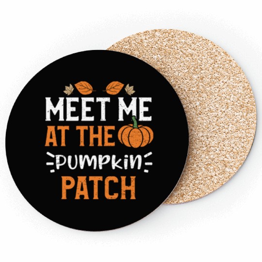 Meet Me At The Pumpkin Patch Coasters