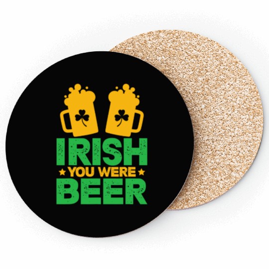 Irish You Were Beer St Patricks Day Shamrock Funny Coasters