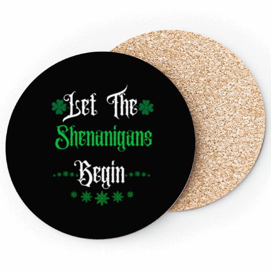 Let The Shenanigans Begin Coasters