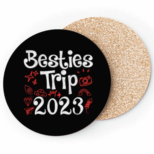 Besties Trip 2023 Summer Vacation Spring Break Coasters