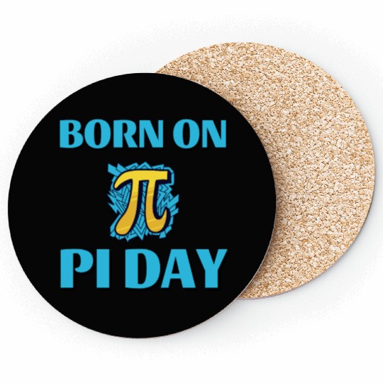 Born on pi day cool math Coasters