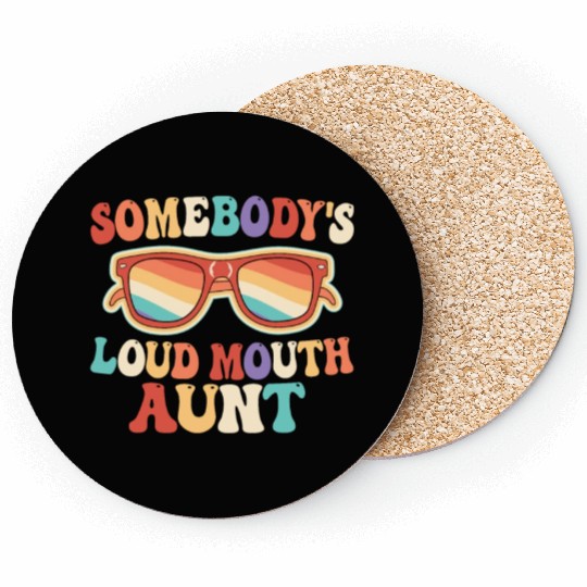 Somebody’s Loud Mouth Aunt Retro Groovy Auntie Coasters