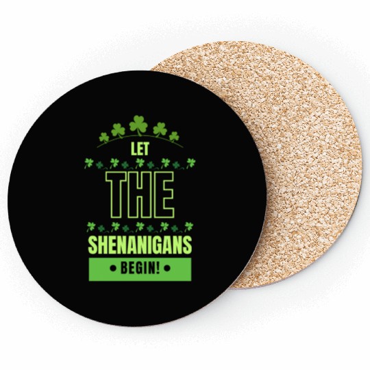 Let The Shenanigans Begin Coasters