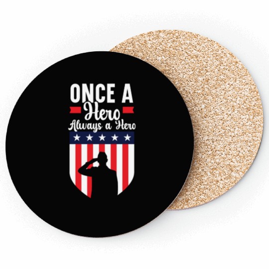 Once A Hero Always A Hero USA Flag Memorial Day Coasters