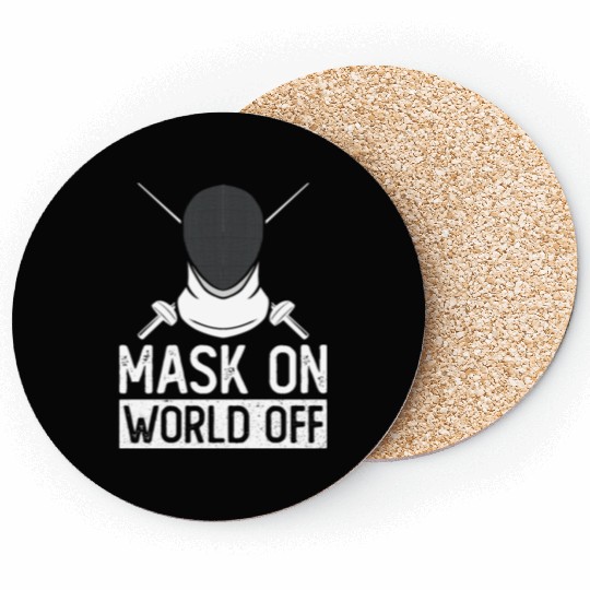 Mask On World Off Fencing Fencer Foil Coasters